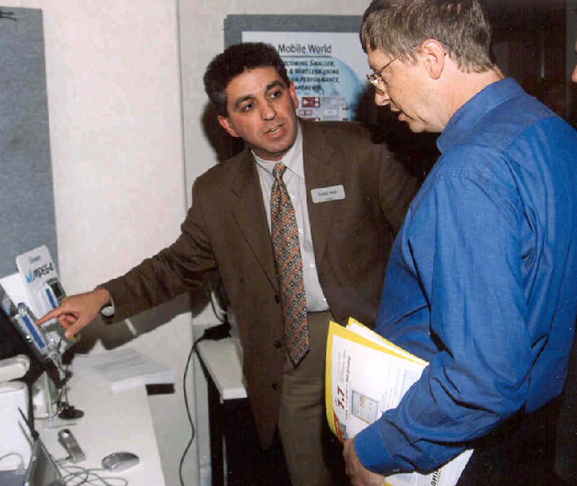 Farhad Mafie with Bill Gates at Comdex 2000 (Las Vegas) Discussing MPEG-4 Applications for Mobile Devices.